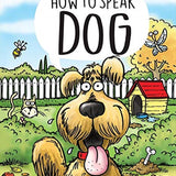 How to speak Dog